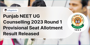 Punjab NEET UG Counselling 2023 Round 1 Provisional Seat Allotment Result Released @ bfuhs.ac.in.; Check Direct Link Here